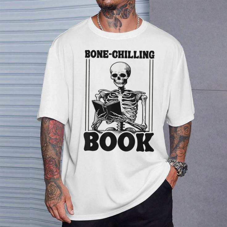 Bone-Chilling Book Book Lover Bookworm Skeleton Book T-Shirt Gifts for Him