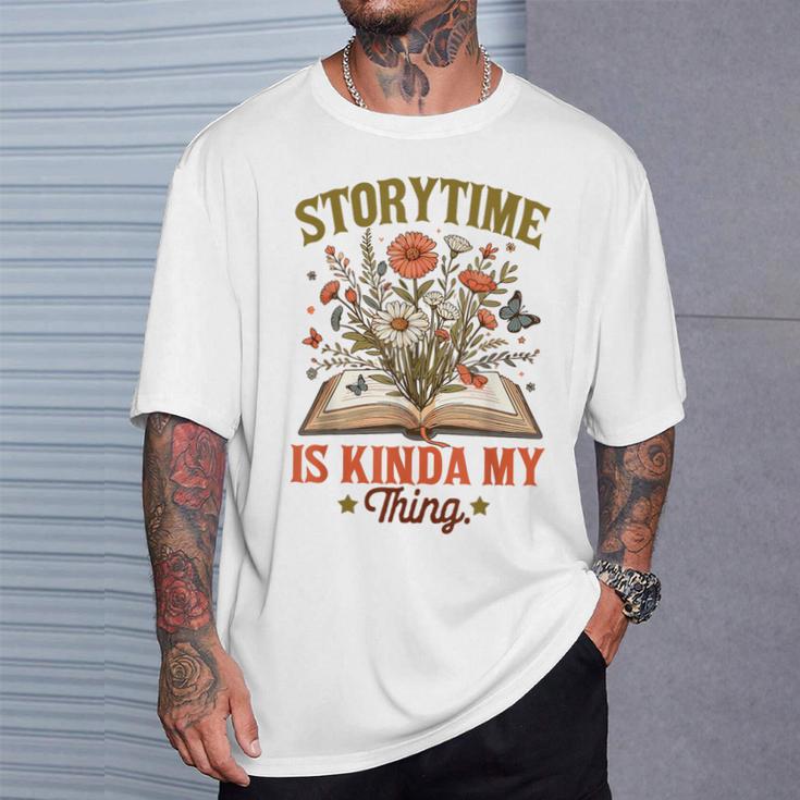 Book Lover Reader Bookish Floral Storytime Is Kinda My Thing T-Shirt Gifts for Him