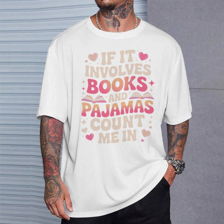 Book Pajamas For Women If It Involves Books And Pajamas Premium Tri-Blend T-Shirt Gifts for Him
