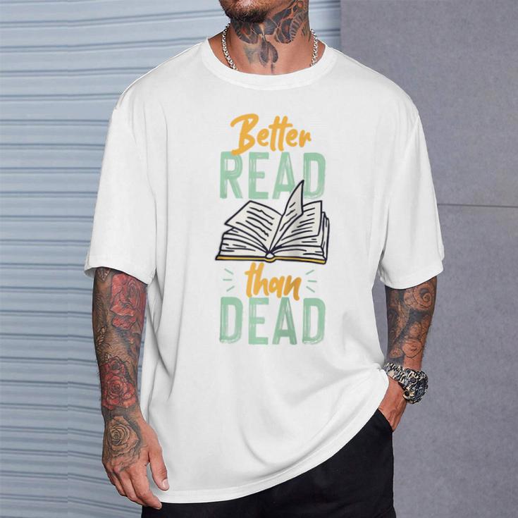 Book Reading Better Read Than Dead Raglan Baseball Tee T-Shirt Gifts for Him