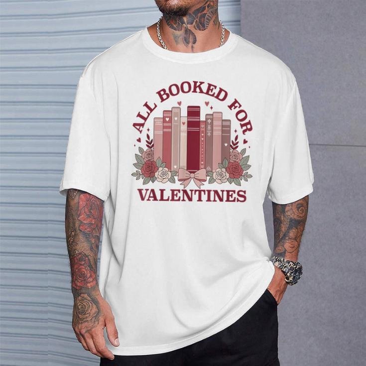 All Booked For Valentines Day Bookish Readers Book Lovers T-Shirt Gifts for Him