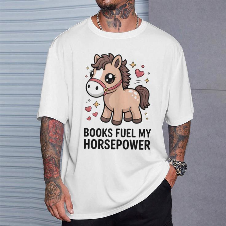 Books Fuel My Horsepower Cute Reading Pony T-Shirt Gifts for Him