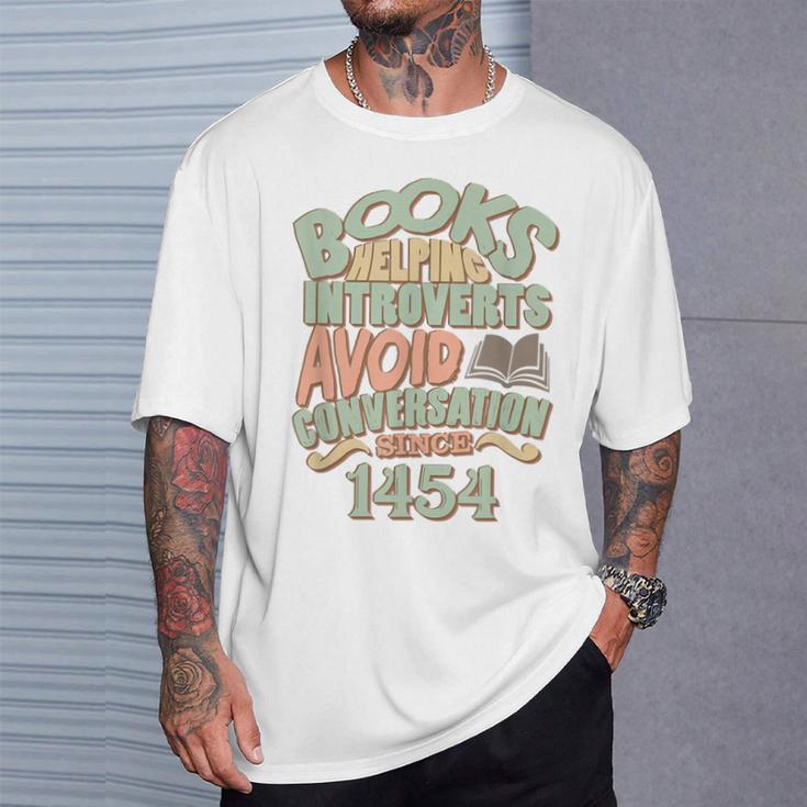 Books Helping Introverts Avoid Conversation 1454 T-Shirt T-Shirt Gifts for Him