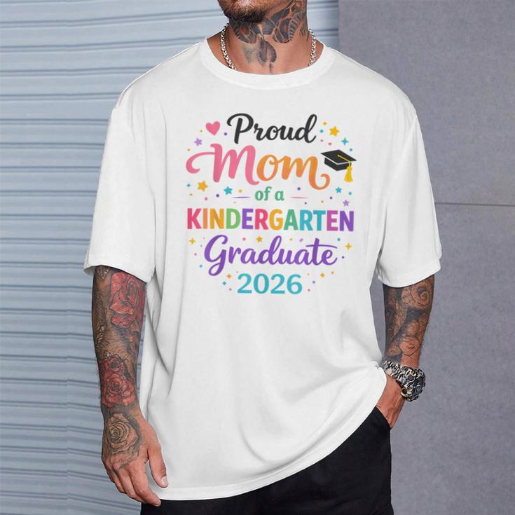 Colorful Proud Mom Of A Kindergarten Graduate 2026 Grad T-Shirt Gifts for Him