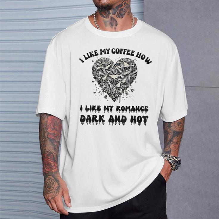 Dark Romance Coffee Lover Spicy Books Bookish Merch Women T-Shirt Gifts for Him