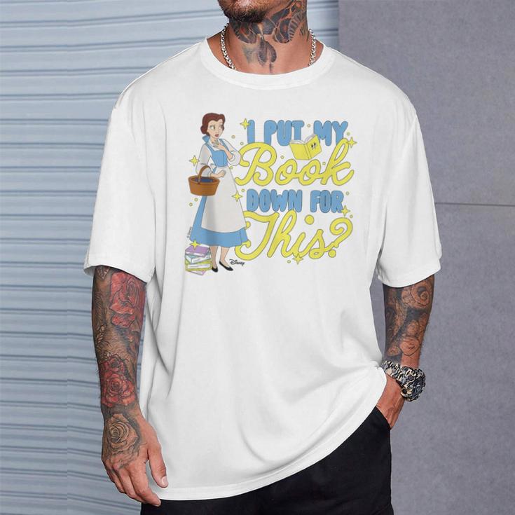 Disney Princess Belle I Put My Book Down For This T-Shirt Gifts for Him
