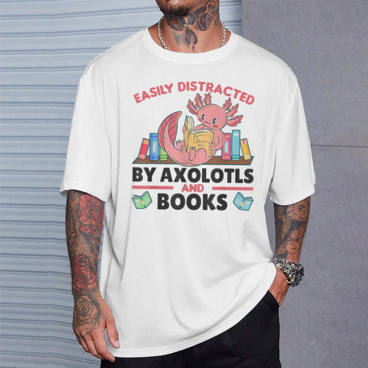 Easily Distracted By Axolotls And Books Cute Axolotl T-Shirt Gifts for Him Easily Distracted By Axolotls And Books Cute Axolotl T-Shirt Gifts for Him