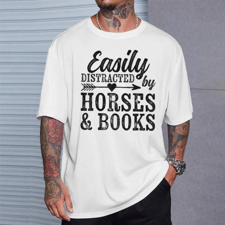 Easily Distracted By Horses And Books Horse Lover T-Shirt Gifts for Him Easily Distracted By Horses And Books Horse Lover T-Shirt Gifts for Him