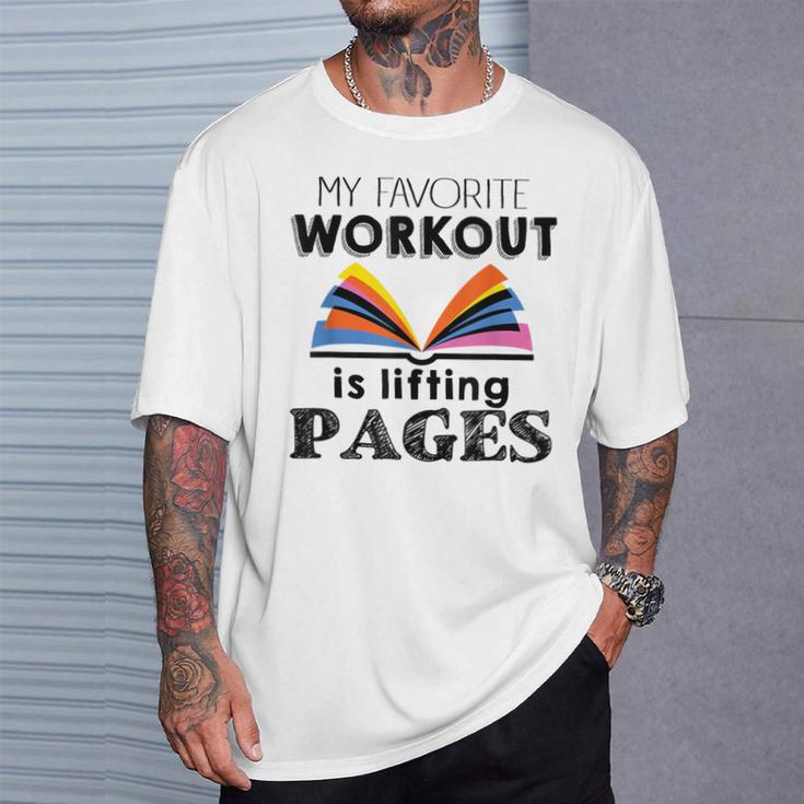 My Favorite Workout Is Lifting Pages Reading Books Shirt T-Shirt Gifts for Him