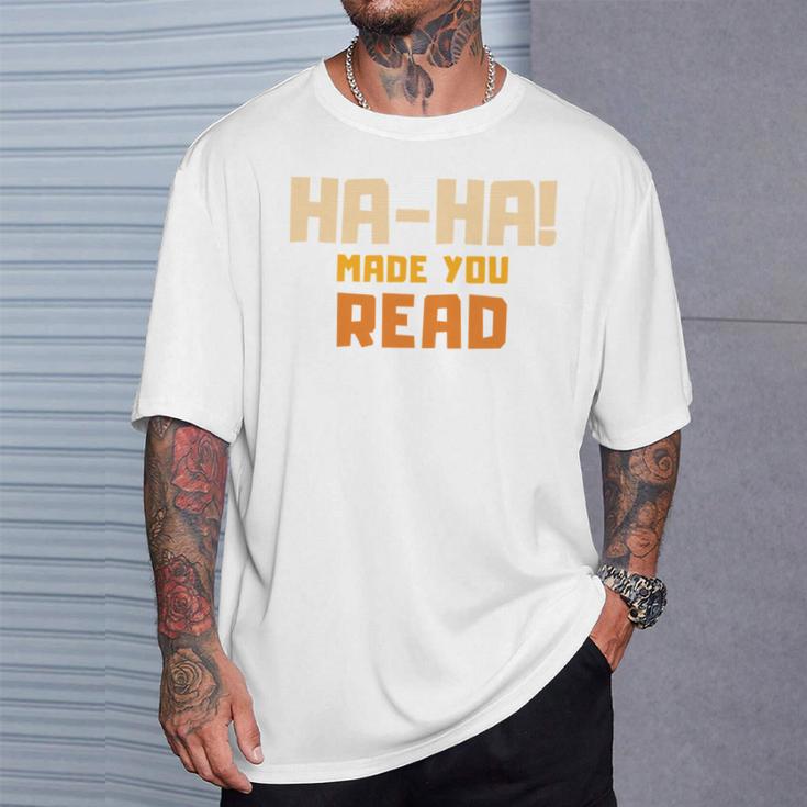Ha-Ha Made You Read Book Club Prank T-Shirt Gifts for Him