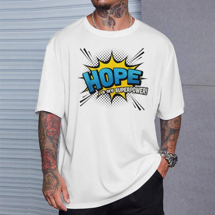 Hope Is My Superpower Comic Book Style T-Shirt Gifts for Him