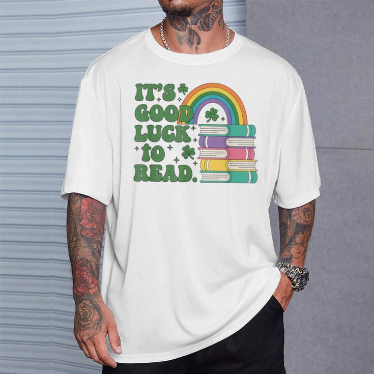 IT S Good Luck To Read Book Lover T-Shirt Gifts for Him