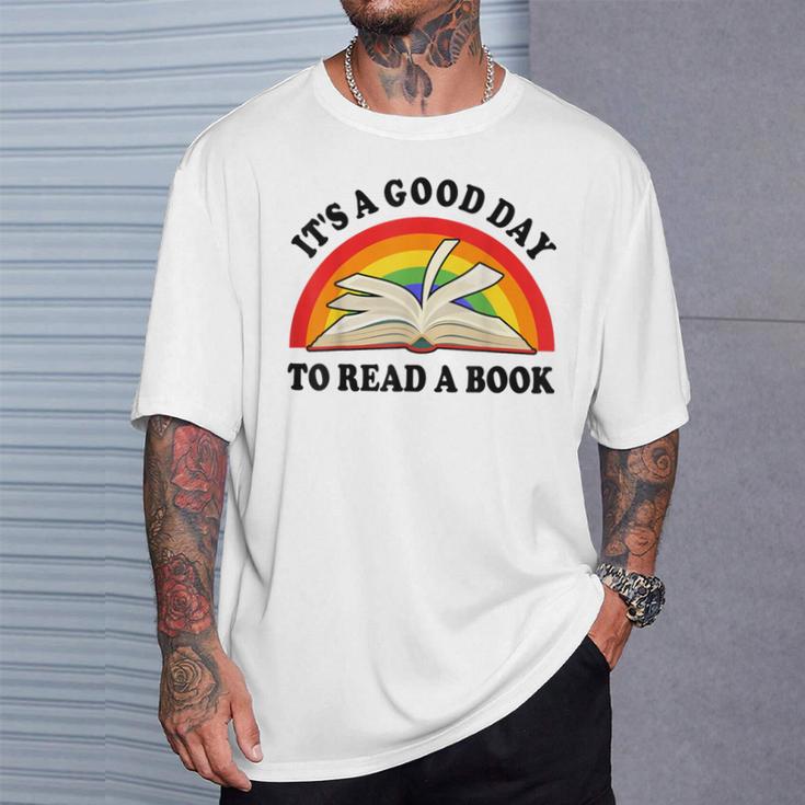 Its Good Day To Read A Book Kids Girl Women Teacher Reading T-Shirt Gifts for Him