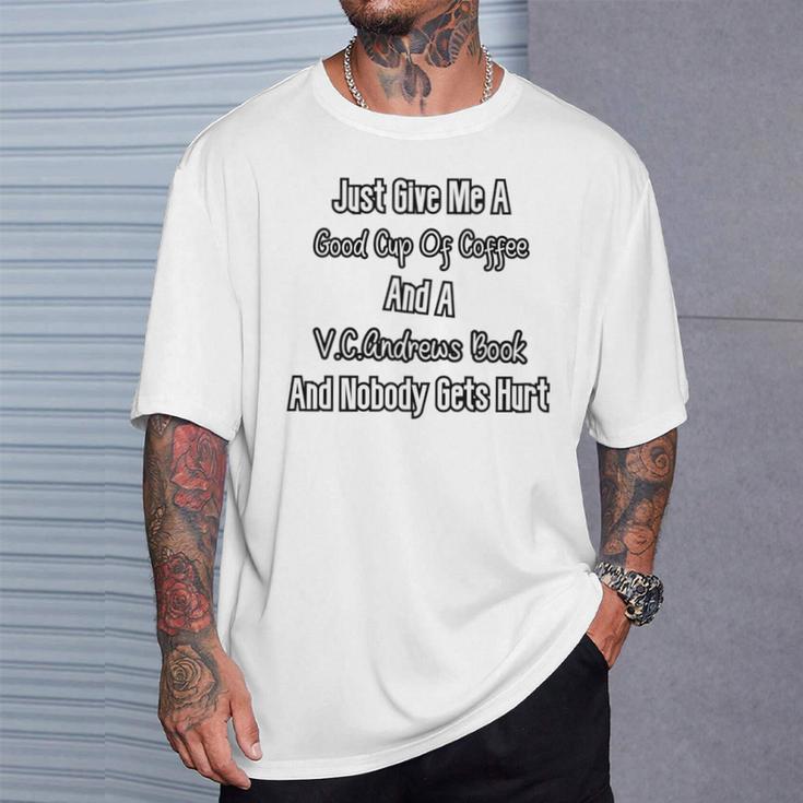Just Give Me A Cup Of Coffee And A VC Andrews Book T-Shirt Gifts for Him