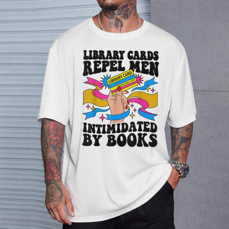 Library Cards Repel Men Intimidated By Books Sassy Reader T-Shirt Gifts for Him