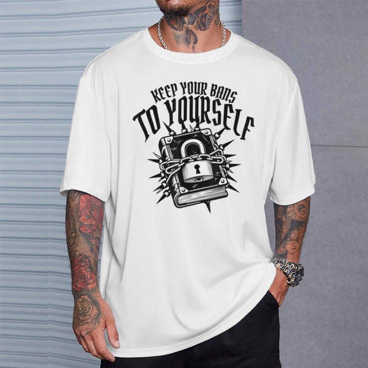 Literary Keep Your Bans Book Lover Anti Censorship Reading T-Shirt Gifts for Him