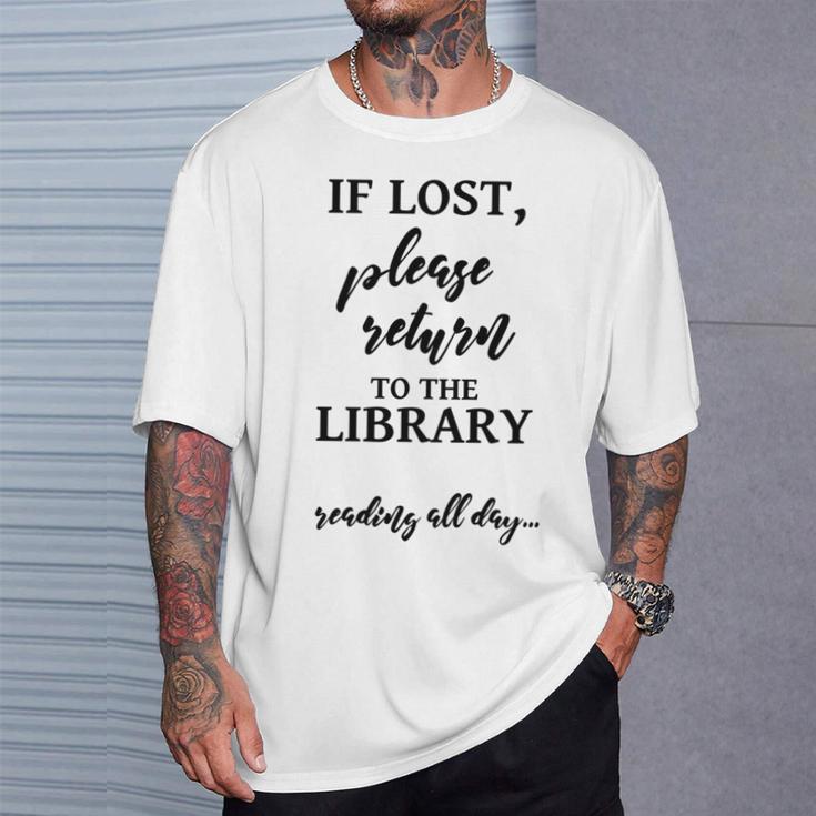If Lost Please Return To The Library Book Lover Sign & T-Shirt Gifts for Him