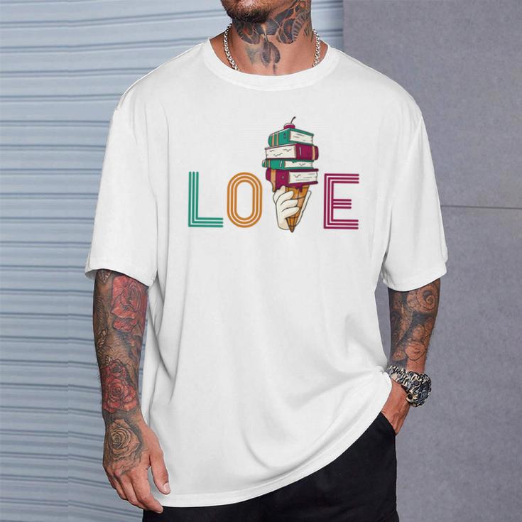 Love Ice Cream Readers Bookmarks Read Librarian Student Book T-Shirt Gifts for Him