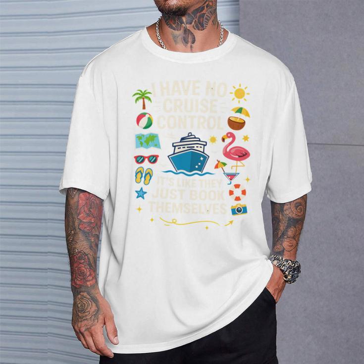 I Have No Control On A Cruise They Book Themselves Cruise T-Shirt Gifts for Him I Have No Control On A Cruise They Book Themselves Cruise T-Shirt Gifts for Him