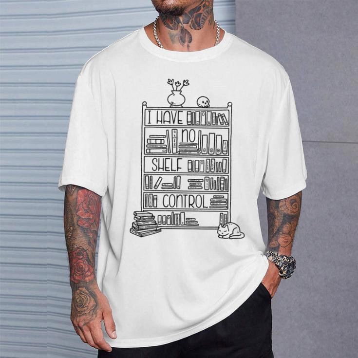 I HAVE NO SHELF CONTROL Reading Books Reader Meme T-Shirt Gifts for Him