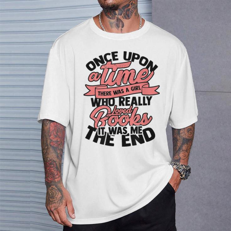Once Upon a Time There Was a Girl Bookmark And Books T-Shirt Gifts for Him Once Upon a Time There Was a Girl Bookmark And Books T-Shirt Gifts for Him