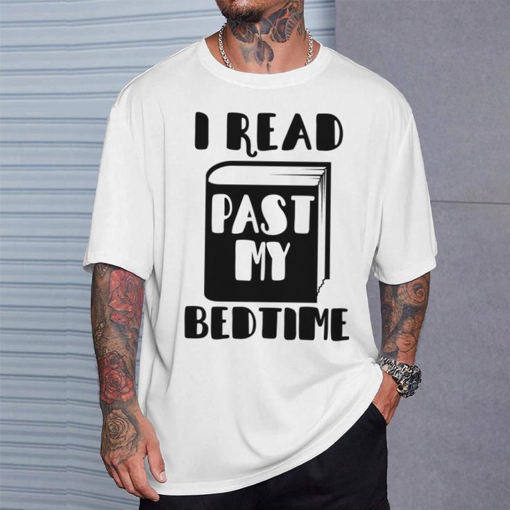 I Read Past My Bedtime Book Reader T-Shirt Gifts for Him