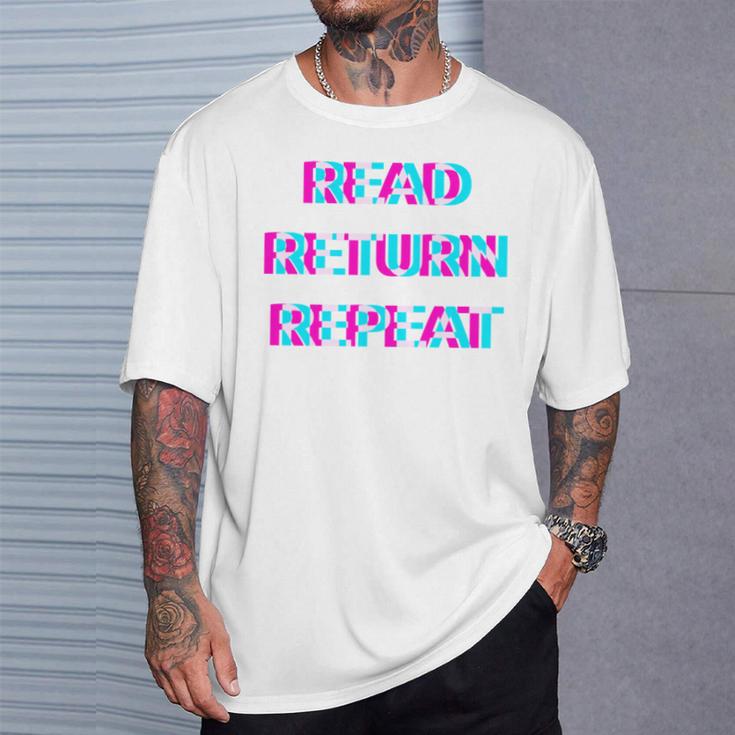 Read Return Repeat Bookworm Reading Teacher Librarian Book T-Shirt Gifts for Him Read Return Repeat Bookworm Reading Teacher Librarian Book T-Shirt Gifts for Him