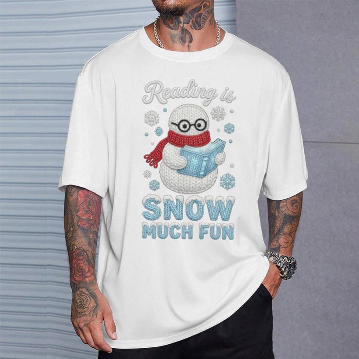 Reading Is Snow Much Fun Book Lover Winter Snowman Humor T-Shirt Gifts for Him Reading Is Snow Much Fun Book Lover Winter Snowman Humor T-Shirt Gifts for Him