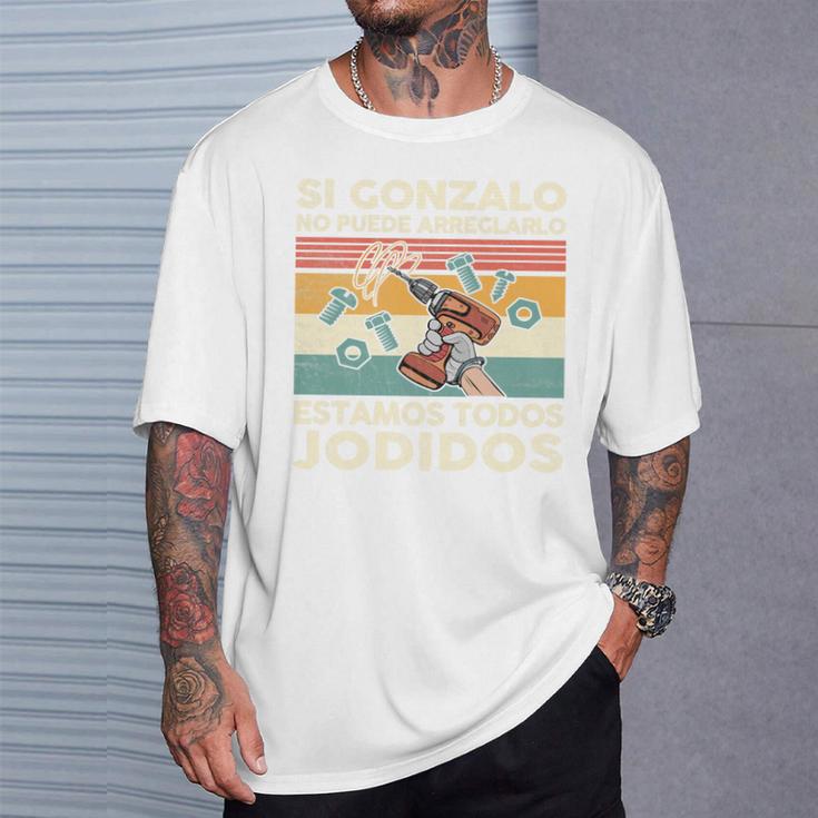 Si Gonzalo No Puede Repararlo Español Camiseta unisex Regalos para él