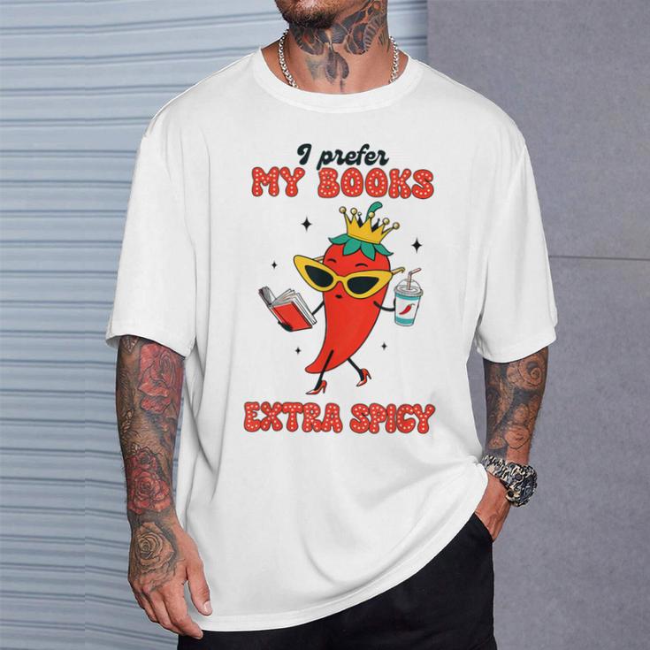 Smut Reader I Prefer My Books Extra Spicy Spicy Book Chili T-Shirt Gifts for Him Smut Reader I Prefer My Books Extra Spicy Spicy Book Chili T-Shirt Gifts for Him