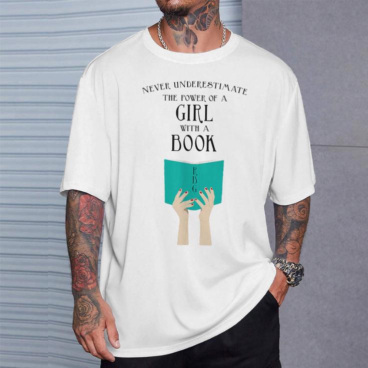 Never Underestimate The Power Of A Girl With A Book RBG T-Shirt Gifts for Him