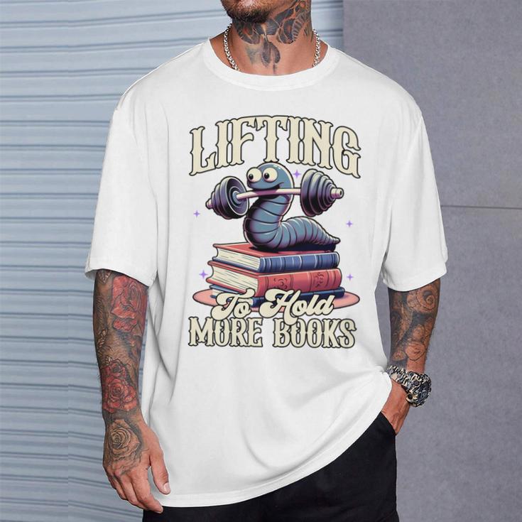 Weightlifting Book Lover Bookworm Lifting To Hold More Books T-Shirt Gifts for Him
