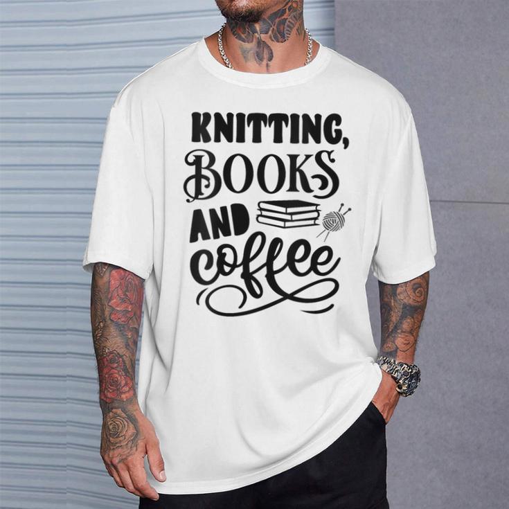 Women's Knitting Books And Coffee Knitter Reader Coffee Lover T-Shirt Gifts for Him
