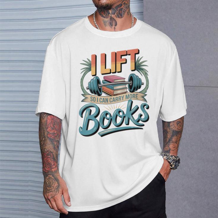 Women's Lift So I Can Carry More Books Reading Lovers Reader Workout T-Shirt Gifts for Him Women's Lift So I Can Carry More Books Reading Lovers Reader Workout T-Shirt Gifts for Him