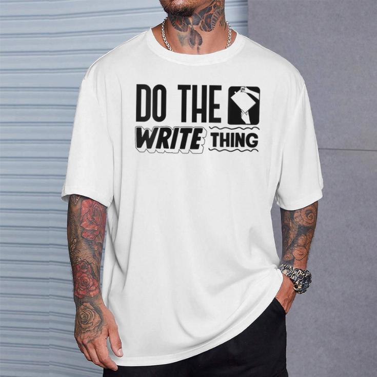 Women's Do The Write Thing Published Author Novelist Book Author T-Shirt Gifts for Him Women's Do The Write Thing Published Author Novelist Book Author T-Shirt Gifts for Him