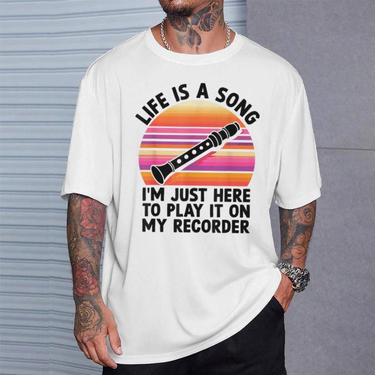 ライフ・イズ・ア・ソングリコーダーで弾きたくてここにいるだけ Tシャツ 彼への贈り物