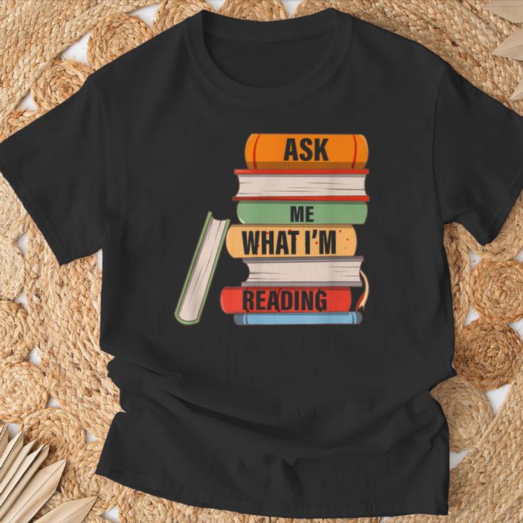Ask Me What I'm Reading Book Lover Apparel T-Shirt Gifts for Old Men