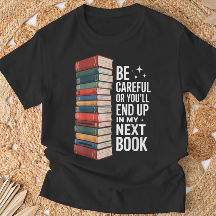 Author Be Careful Or You'Ll End Up In My Book T-Shirt Gifts for Old Men