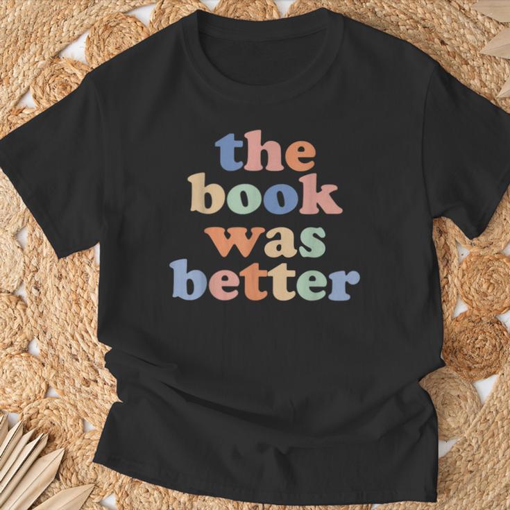 The Book Was Better Bookworm Literature Book Lover T-Shirt Gifts for Old Men