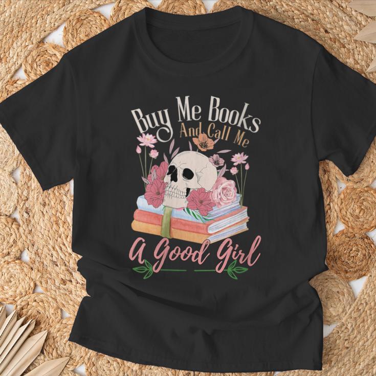 Book Lover Saying Buy Me Books And Call Me A Good Girl T-Shirt Gifts for Old Men