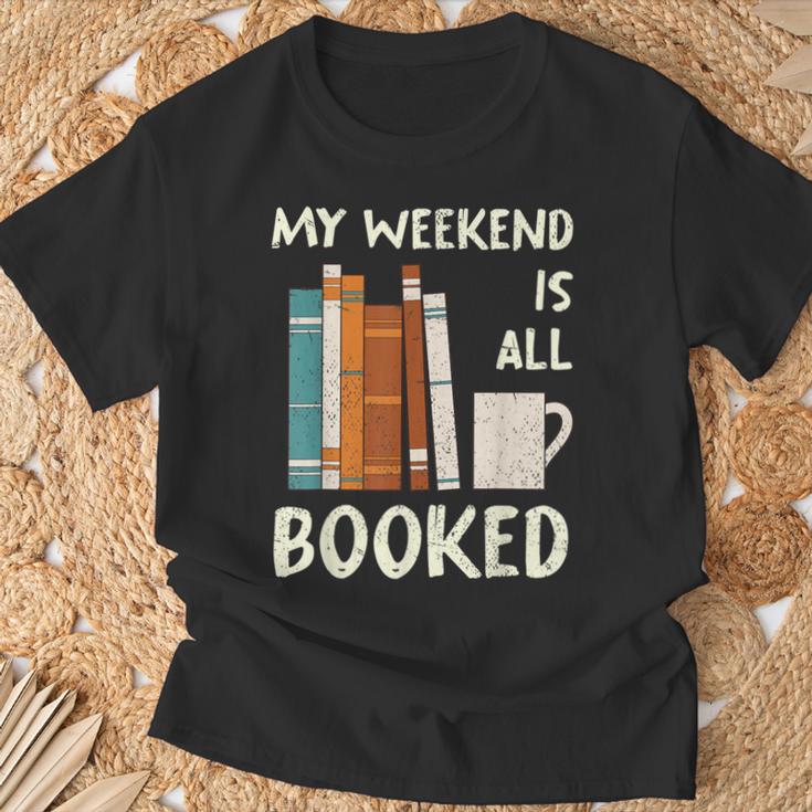 Book Nerd Bookworm My Weekend Is All Booked Reading T-Shirt Gifts for Old Men