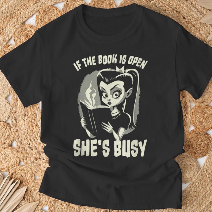If The Book Is Open She's Busy Witch Goth Girl Loves To Read T-Shirt Gifts for Old Men If The Book Is Open She's Busy Witch Goth Girl Loves To Read T-Shirt Gifts for Old Men