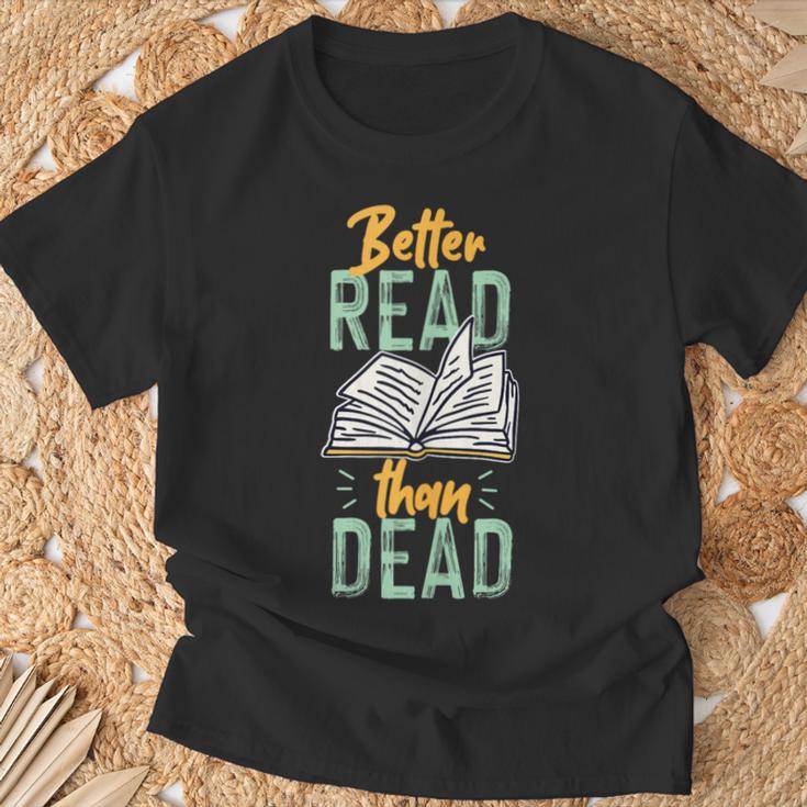 Book Reading Better Read Than Dead T-Shirt Gifts for Old Men