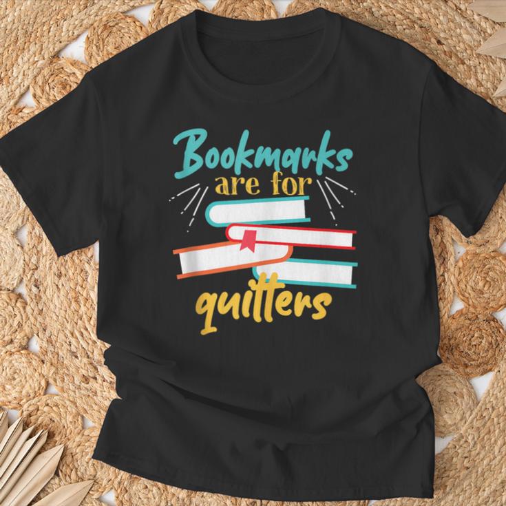Book Reading Bookmarks Are For Quitters T-Shirt Gifts for Old Men