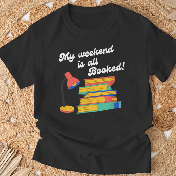 My Weekend Is All Booked For Reading Books Lover T-Shirt Gifts for Old Men