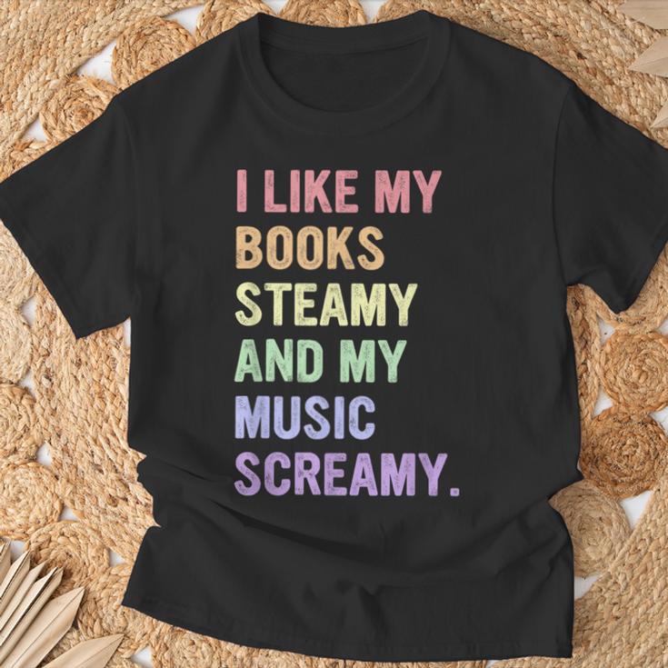 I Like My Books Steamy And My-Music Screamy Quote T-Shirt Gifts for Old Men