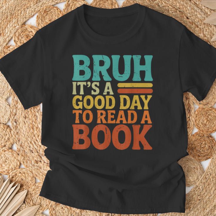 Bruh It’s A Good Day To Read A Book Retro Reading T-Shirt Gifts for Old Men Bruh It’s A Good Day To Read A Book Retro Reading T-Shirt Gifts for Old Men