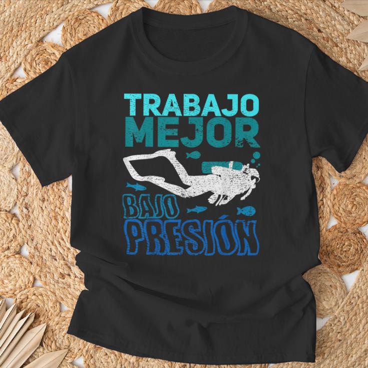 Buceo Trabajo Mejor Bajo Presión Camiseta unisex Regalos para ancianos