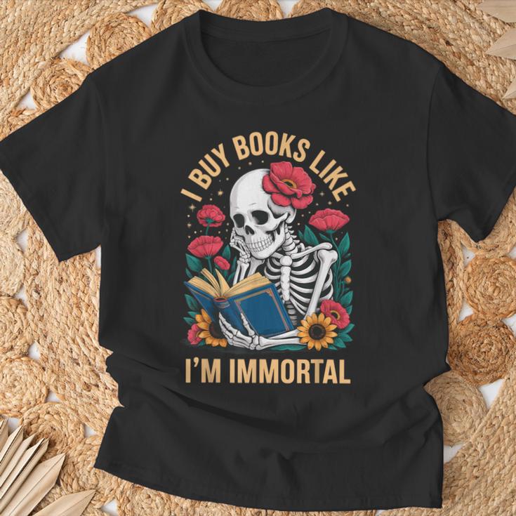I Buy Books Like I'm Immortal T-Shirt Gifts for Old Men