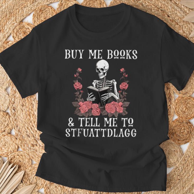 Buy Me Books And Tell Me To STFUATTDLAGG Skeleton T-Shirt Gifts for Old Men Buy Me Books And Tell Me To STFUATTDLAGG Skeleton T-Shirt Gifts for Old Men